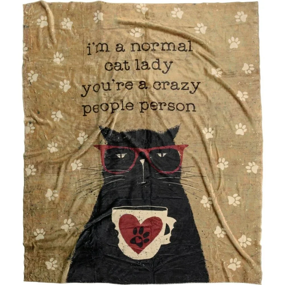 PBK Plush Throw Blanket I'm A Normal Cat Lady You're Crazy People Person Gift